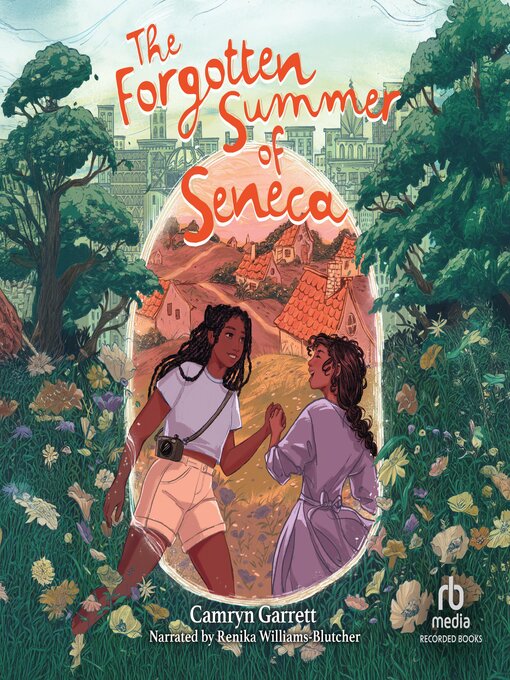 Title details for The Forgotten Summer of Seneca by Camryn Garrett - Available